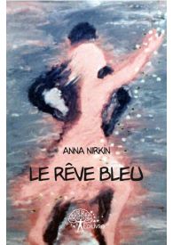 Le rêve bleu