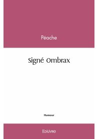 Signé Ombrax