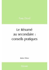 Le Résumé au secondaire : conseils pratiques