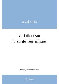 Variation sur la santé bémolisée