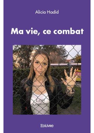 Ma vie, ce combat