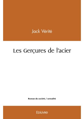 Les Gerçures de l'acier