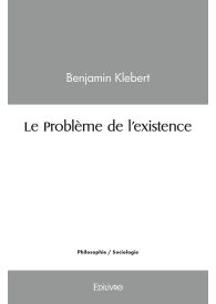 Le Problème de l'existence