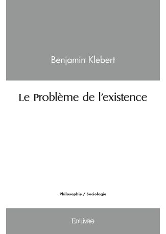 Le Problème de l'existence