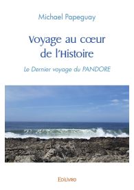Voyage au cœur de l’Histoire