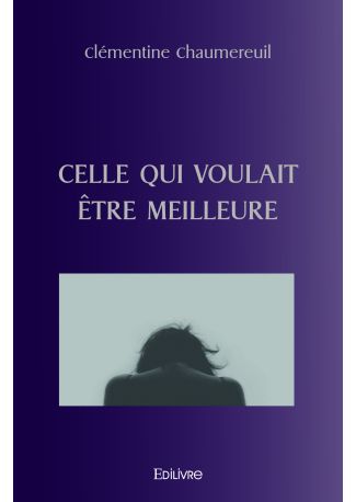 Celle qui voulait être meilleure