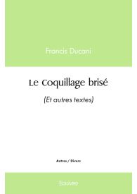 Le Coquillage brisé