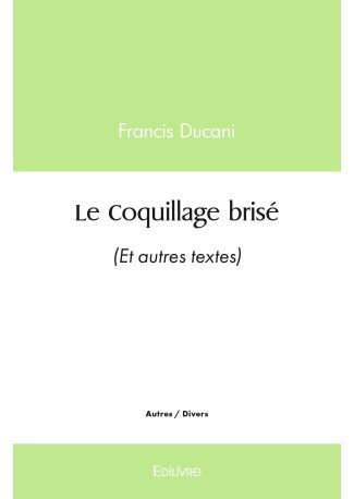 Le Coquillage brisé