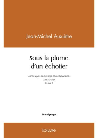 Sous la plume d’un échotier