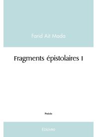 Fragments épistolaires I
