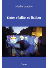 Entre réalité et fiction