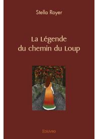 La Légende du Chemin du Loup