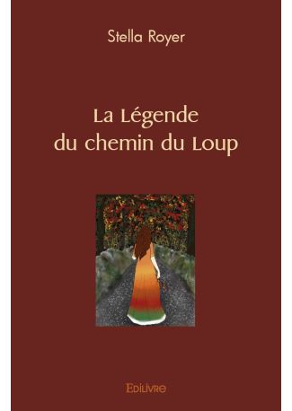 La Légende du Chemin du Loup