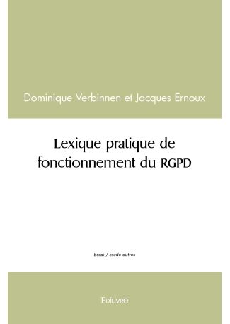 Lexique pratique de fonctionnement du RGPD