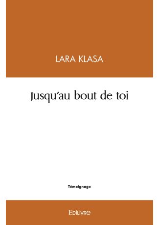 Jusqu'au bout de toi