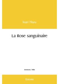 La Rose sanguinaire
