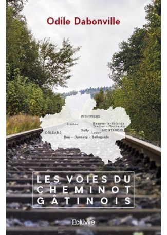 Les Voies du cheminot gâtinois