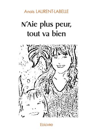 N'Aie plus peur, tout va bien