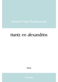 Hantz en alexandrins
