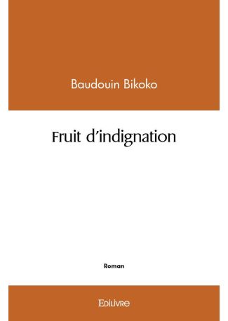 Fruit d'indignation