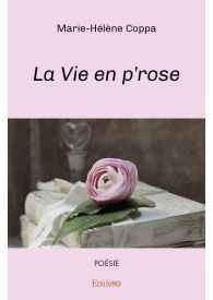 La Vie en p'rose