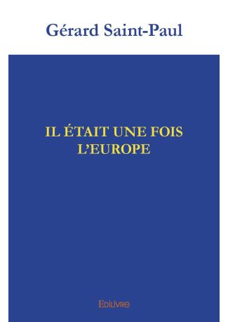 Il était une fois l’Europe