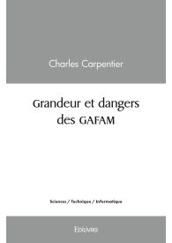 Grandeur et dangers des GAFAM