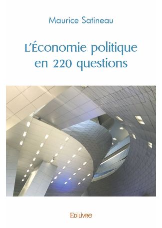 L'Économie politique en 220 questions