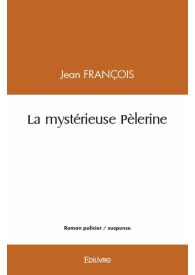 La mystérieuse Pèlerine