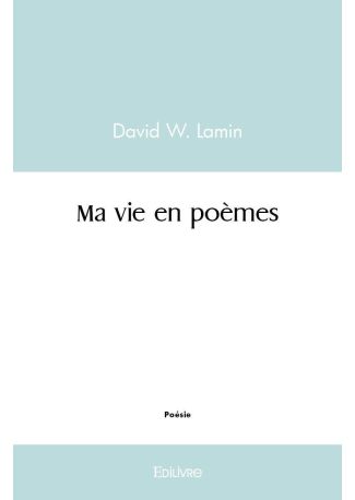 Ma vie en poèmes