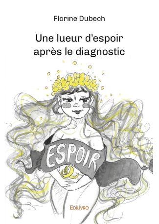 Une lueur d'espoir après le diagnostic