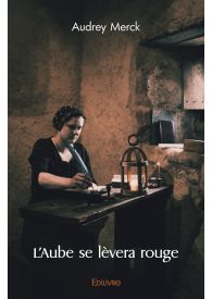 L'Aube se lèvera rouge