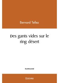 Des gants vides sur le ring désert