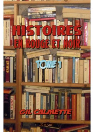 Histoires en rouge et noir - Tome 1