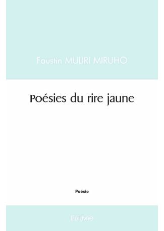 Poésies du rire jaune