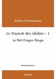 Le Pouvoir des Globes - Tome 1