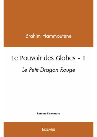 Le Pouvoir des Globes - Tome 1