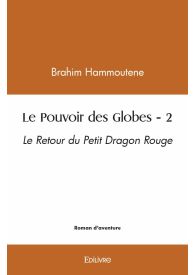 Le Pouvoir des Globes - Tome 2