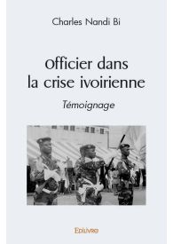 Officier dans la crise ivoirienne