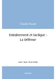 Entraînement et tactique : La Défense