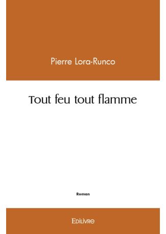 Tout feu tout flamme