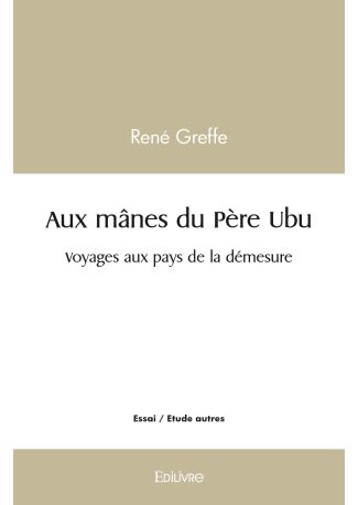 Aux mânes du Père Ubu