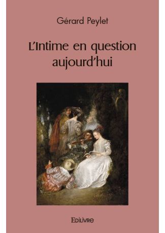 L'Intime en question aujourd'hui