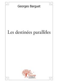 Les destinées parallèles