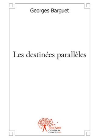 Les destinées parallèles