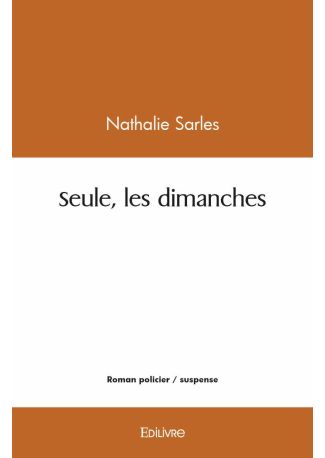 Seule, les dimanches