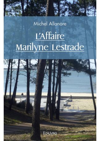 L'Affaire Marilyne Lestrade