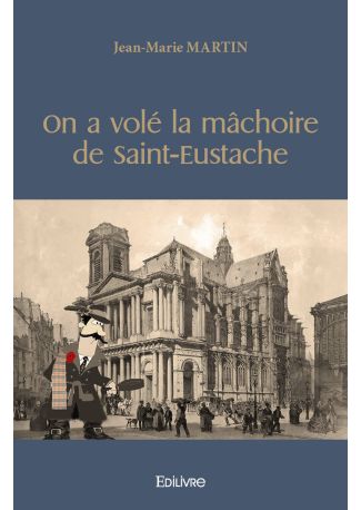 On a volé la mâchoire de Saint-Eustache