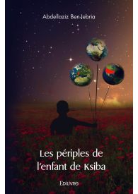 Les périples de l'enfant de Ksiba