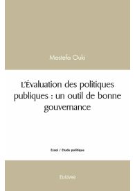 L'Évaluation des politiques publiques : un outil de bonne gouvernance